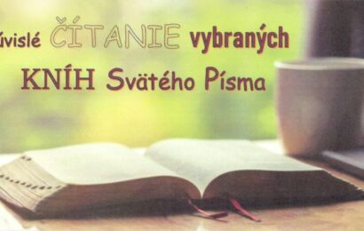 Súvislé čítanie vybraných kníh Svätého písma Súvislé čítanie vybraných kníh Svätého písma