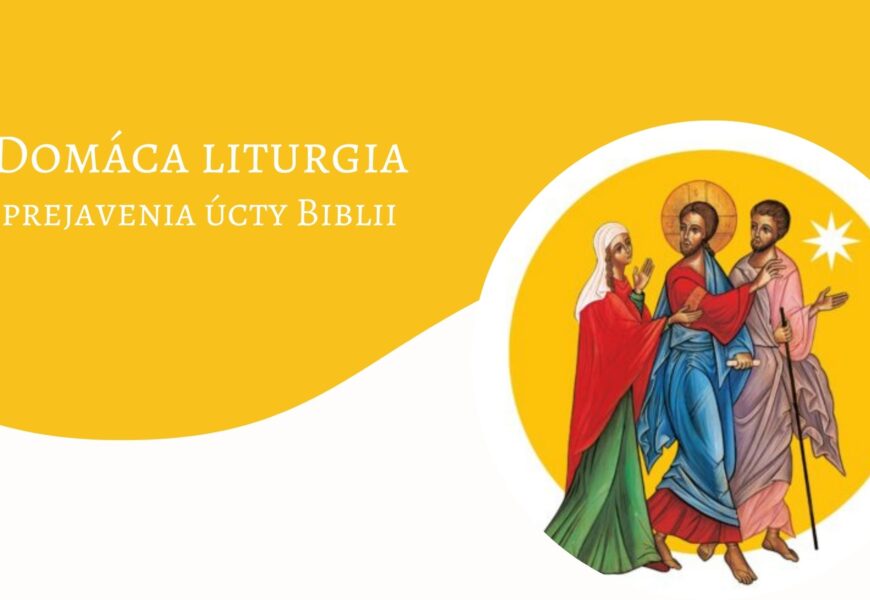 Domáca liturgia prejavenia úcty Biblii