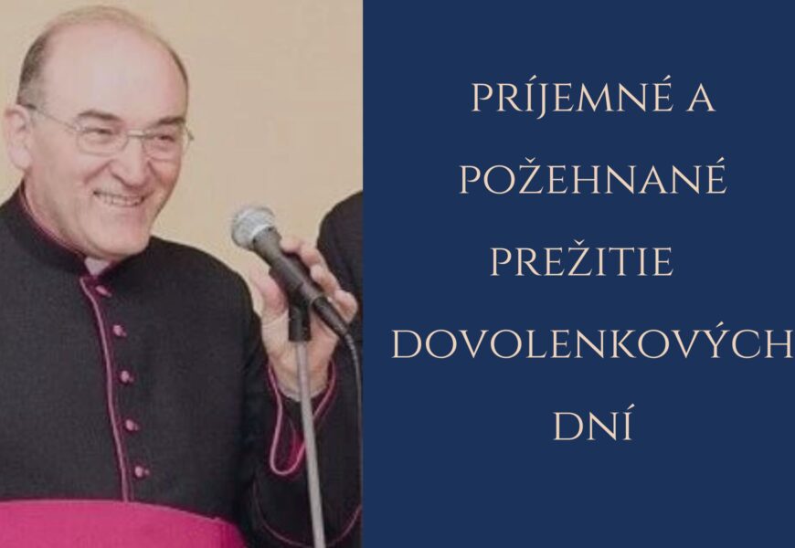 Príhovor Mons. Antona Tyrola na august